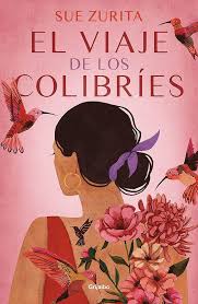 EL VIAJE DE LOS COLIBRIES